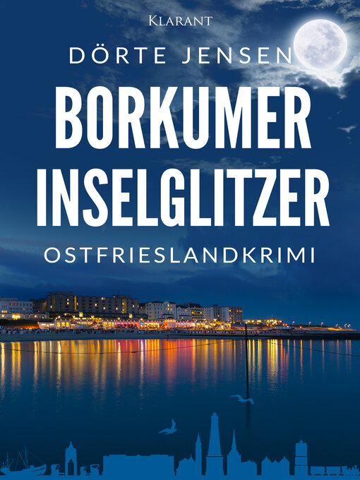 Title details for Borkumer Inselglitzer. Ostfrieslandkrimi by Dörte Jensen - Available